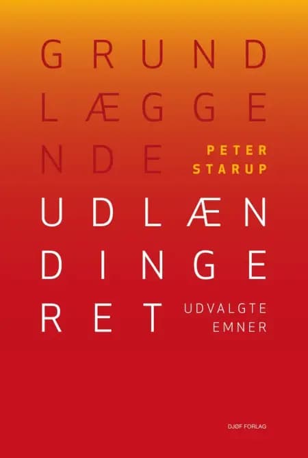 Grundlæggende udlændingeret af Peter Starup