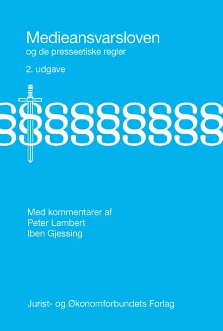 Medieansvarsloven og de presseetiske regler med kommentarer af Peter Lambert