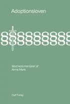 Adoptionsloven med kommentarer af Anne Mørk