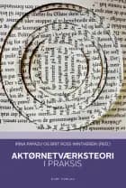 Aktørnetværksteori i praksis