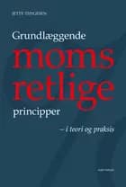 Grundlæggende momsretlige principper af Jette Thygesen
