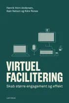 Virtuel facilitering af Henrik Horn Andersen, Iben Nelson og Kåre Ronex