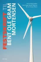 Festskrift til Bent Ole Gram Mortensen af Carina Risvig Hamer, Hans Viggo Godsk Pedersen og Nis Jul Clausen