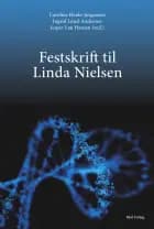 Festskrift til Linda Nielsen af Caroline Heide-Jørgensen, Ingrid Lund-Andersen og Jesper Lau Hansen