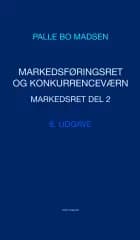 Markedsføringsret og konkurrenceværn af Palle Bo Madsen