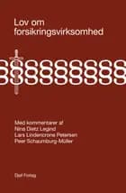 Lov om forsikringsvirksomhed med kommentarer af Lars Lindencrone Petersen, Nina Dietz Legind og Peer Schaumburg-Müller