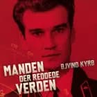 Manden der reddede verden af Øjvind Kyrø