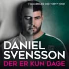 Der er kun dage af Daniel Svensson og Tonny Vorm