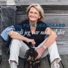 Fordi jeg var nødt til det af Pia Kjærsgaard og Jette Meier Carlsen