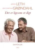Det er ligesom et digt af Jørgen Leth og Jens Christian Grøndahl