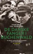 De danske fanger i Buchenwald PB af Frank Bøgh og Povl Rasmussen