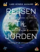 Rejsen til jorden af Lars Henrik Aagaard