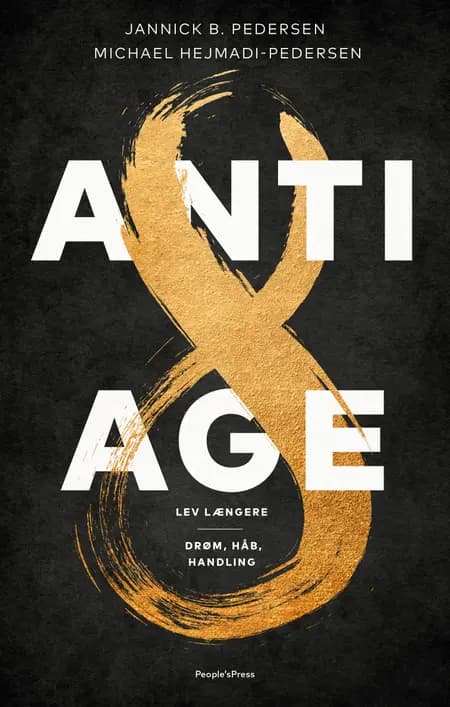 ANTI-AGE af Jannick B. Pedersen