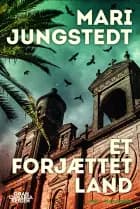 Et forjættet land af Mari Jungstedt