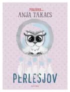Perlesjov af Anja Takacs
