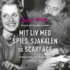 Mit liv med Spies, Sjakalen og Scarface af Inger Weile og Carl Bjerredahl