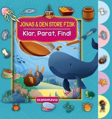 Klar, Parat, Find! - Jonas & den store fisk af Vanessa Carroll
