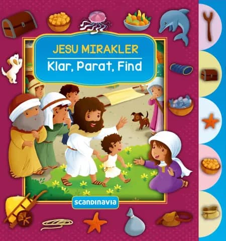 Klar, Parat, Find - Jesu mirakler af Cecilie Fodor