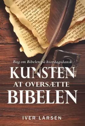 Kunsten at oversætte Bibelen af Iver Larsen