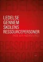 Ledelse gennem skolens ressourcepersoner af Frode Boye Andersen