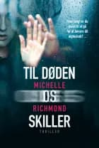 Til døden os skiller af Michelle Richmond
