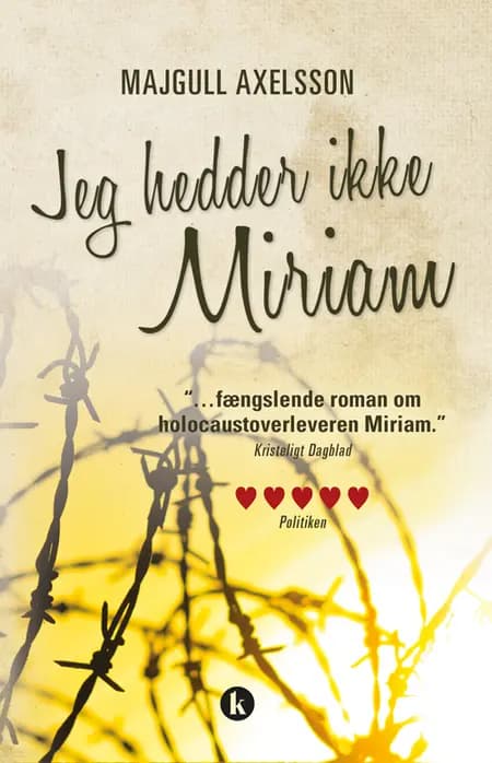 Jeg hedder ikke Miriam af Majgull Axelsson