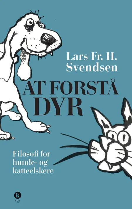 At forstå dyr af Lars Frederik H. Svendsen