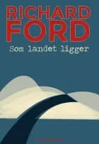 Som landet ligger (PB) af Richard Ford