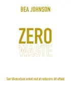Zero waste af Bea Johnson