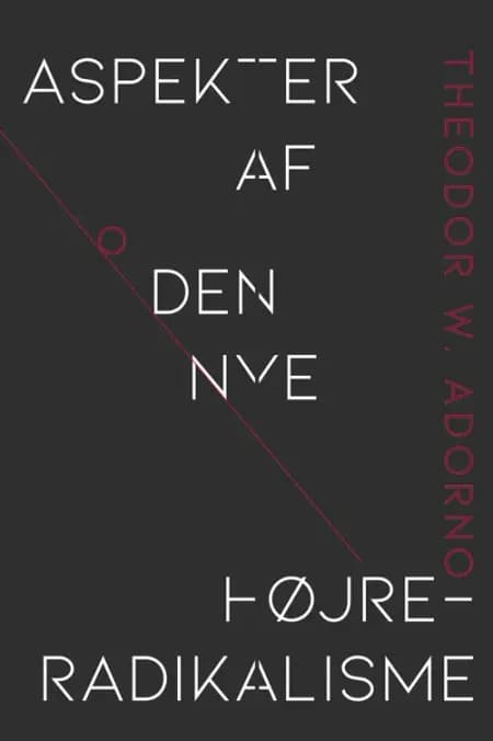 Aspekter af den nye højreradikalisme af Theodor W. Adorno