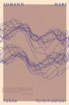 Tabte forbindelser af Johann Hari