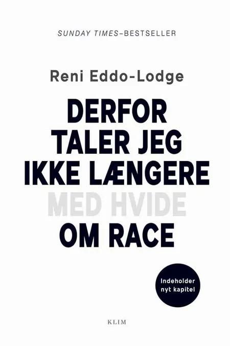 Derfor taler jeg ikke længere med hvide om race af Reni Eddo-Lodge