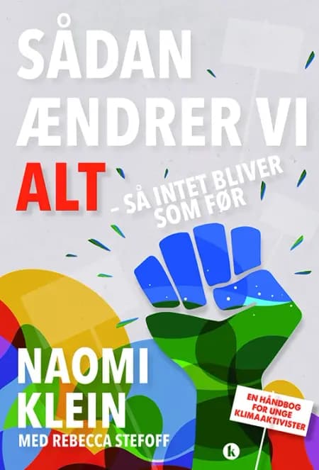 Sådan ændrer vi alt - så intet bliver som før af Naomi Klein