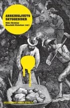 Arbejdslivets skyggesider af Niels Christian Mossfeldt Nickelsen