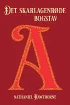 Det skarlagenrøde bogstav af Nathaniel Hawthorne