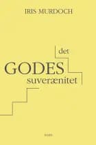 Det godes suverænitet af Iris Murdoch