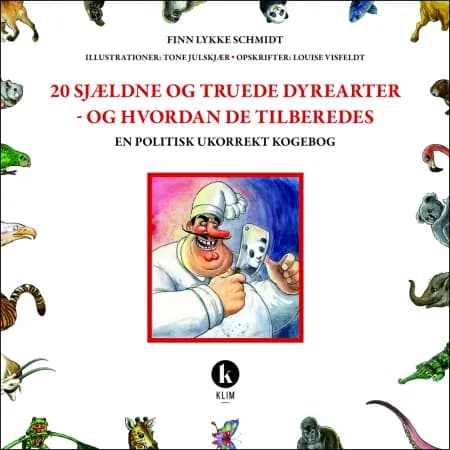 20 sjældne og truede dyrearter - og hvordan de tilberedes af Finn Lykke Schmidt