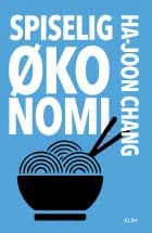 Spiselig økonomi af Ha-Joon Chang