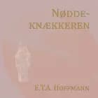 Nøddeknækkeren af E. T. A. Hoffmann