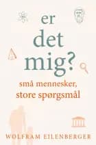 Er det mig? af Wolfram Eilenberger