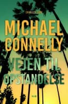 Vejen til opstandelse af Michael Connelly