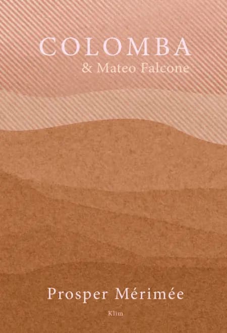 Colomba & Mateo Falcone af Prosper Mérimée