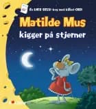 Matilde Mus kigger på stjerner af Gilson