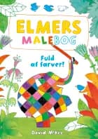 Elmers malebog af David McKee