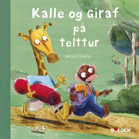 Kalle og giraf på telttur af Jørgen Stamp