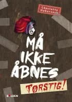 Må ikke åbnes 3: Tørstig! af Charlotte Habersack