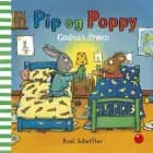 Pip og Poppy: Godnat-frøen af Axel Scheffler