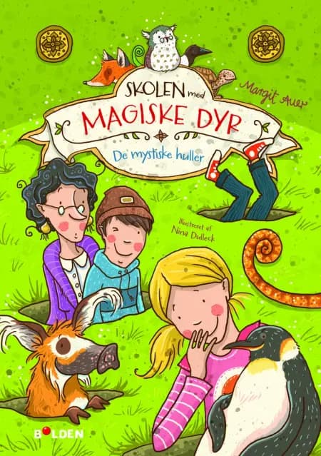 Skolen med magiske dyr 2: De mystiske huller af Margit Auer