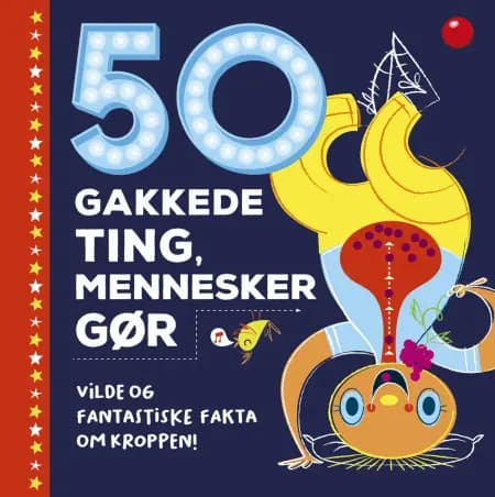 50 gakkede ting, mennesker gør af Joe Rhatigan