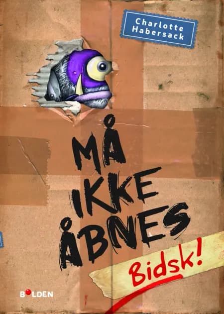 Må ikke åbnes: Bidsk! af Charlotte Habersack